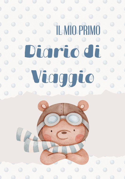 Il mio primo diario di viaggio - edizione bimbo